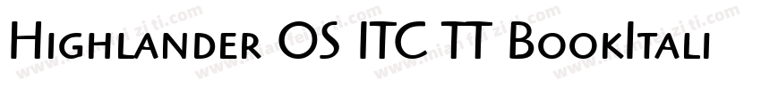 Highlander OS ITC TT BookItalic字体转换